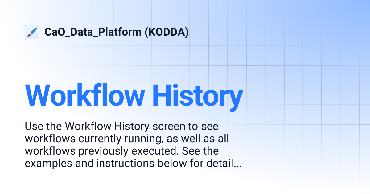 Workflow History | CaO_Data_Platform (KODDA)